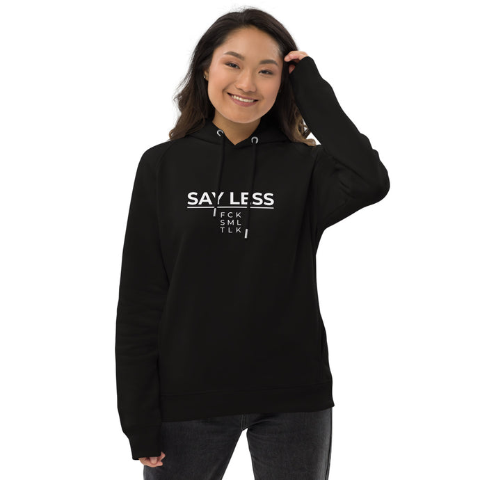 Say Less Unisex Hoodie