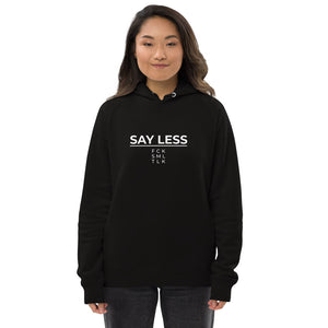 Say Less Unisex Hoodie